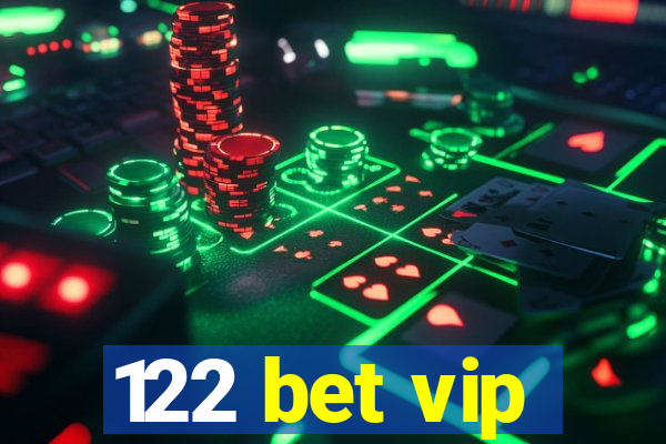 122 bet vip